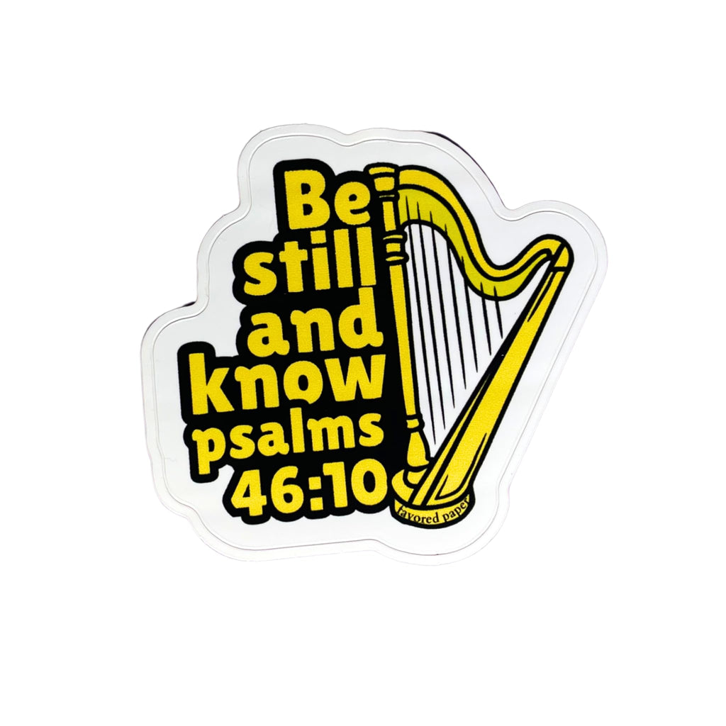 Be Still and Know Sticker